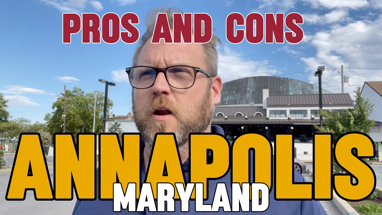 Pros and Cons of Living in Annapolis Maryland