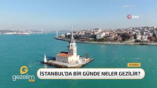 İstanbul’da bir günde neler yapılır?