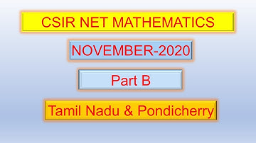 CSIR NET MATHEMATICS||NOVEMBER 2020||PART 3||PART B|| TAMILNADU & PONDICHERRY||SOLUTIONS