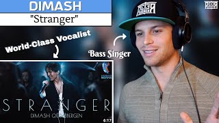 Bass Singer FIRST-TIME REACTION & ANALYSIS - Dimash | "Stranger"