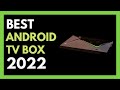 Best Android TV Box 2022 || ✅ || Top 5 Best 4K Android TV Boxes To Buy in 2022