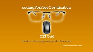 CSS Grid | Create a Column Gap Using grid-column-gap | freeCodeCamp | 5 of 22