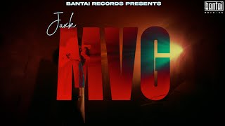 JAXK - MVG |  MUSIC VIDEO