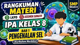 📚 Rangkuman Materi IPA Kelas 8 Bab 1 | Pengenalan Sel | Kurikulum Merdeka 📚 Rangkuman Materi IPA Kelas 8 Bab 1 | Pengenalan Sel | Kurikulum Merdeka