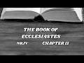 THE BOOK OF ECCLESIASTES (NKJV) - CHAPTER 11