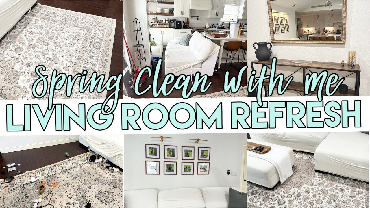 SPRING CLEANING|LIVING ROOM REFRESH|CLEAN WITH ME #cleanwithme #spring