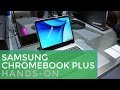 Samsung Chromebook Plus Demo at CES 2017