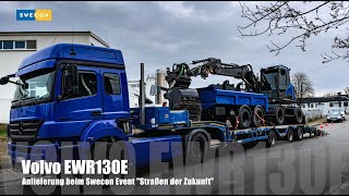 Volvo Ewr130E... Anlieferung Beim Swecon Event Straßen Der Zukunft