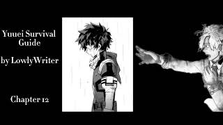 Yuuei Survival Guide - Podfic (MHA) - Part 12 - Chapter 12