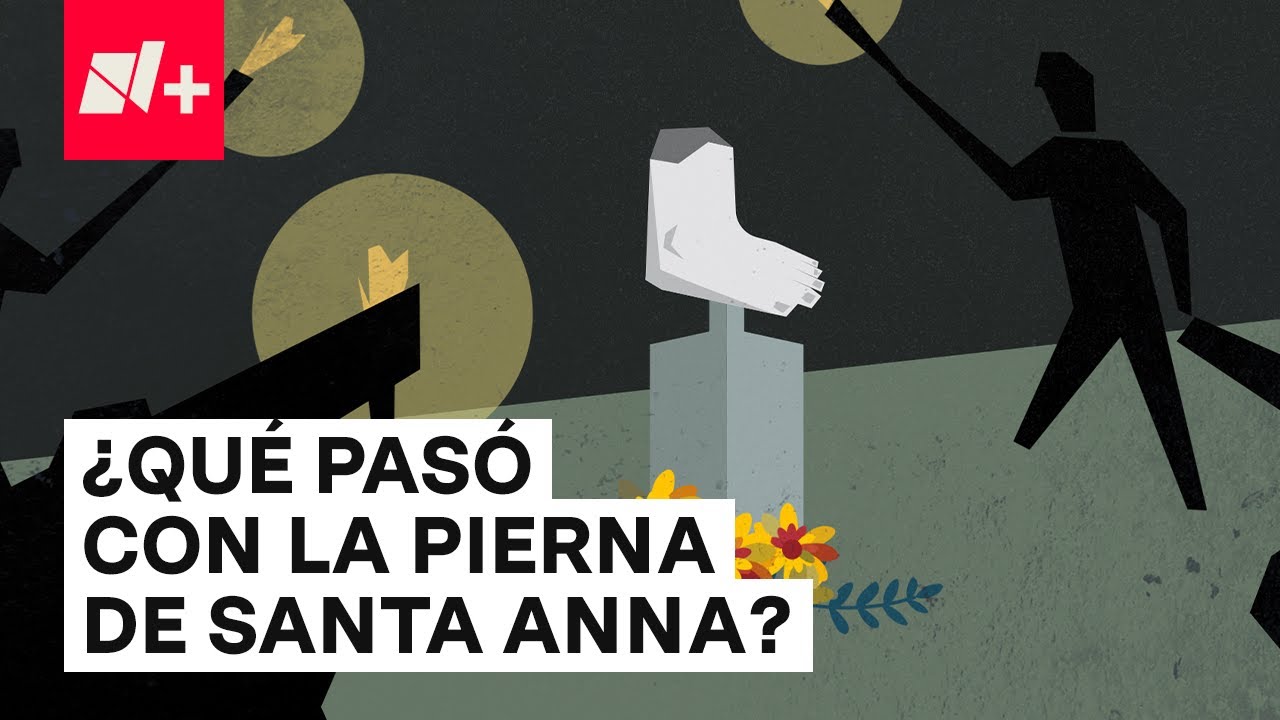 ¿Qué pasó con la pierna de Santa Anna? - N+ - YouTube