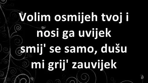 Toše Proeski - Volim osmijeh tvoj + Lyrics