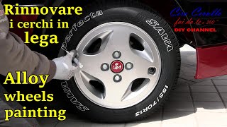 TUTORIAL-Rinnovare e verniciare i CERCHI in LEGA - ALLOY WHEELS DIY painting