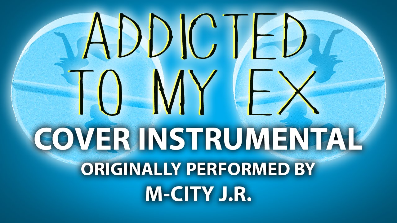 Addicted To My Ex Cover Instrumental In The Style Of M City J R Youtube