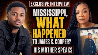 MISSISSIPPI WHAT HAPPENED TO JAMES K COOPER His Mother Speaks Live