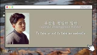 Paul Kim (폴킴) - Rain (비) [Eng/Han/Rom Lyrics]