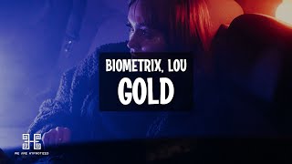 Download lagu Biometrix, LOU - GOLD (Lyrics)