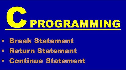 BREAK | RETURN | CONTINUE STATEMENT IN C PROGRAMMING | ALL LEARNERS