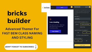 Fast BEM Class Creation in Bricks Builder (Advanced Themer for Class naming)
