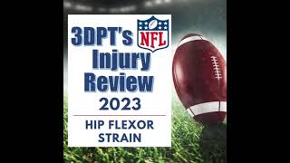 NFL Injury Review 2023: Hip Flexor Strain