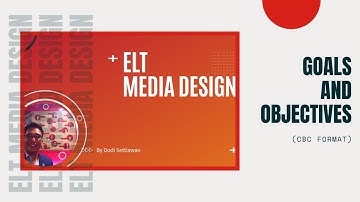 Selecting Instructional Goals & Writing Learning Objectives using CBC Format