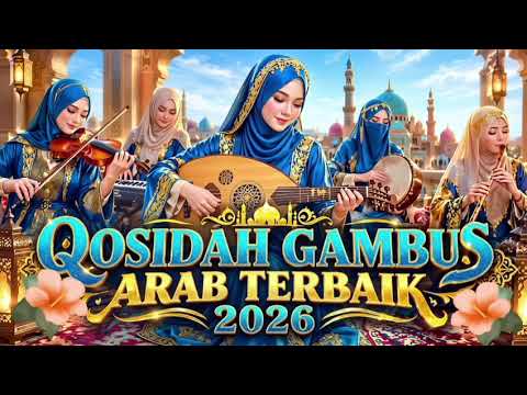  PILIHAN TERBAIK  FULL ALBUM QOSIDAH GAMBUS  ARABIC