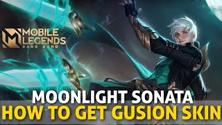 How To Get Gusion Skin Moonlight Sonata Mobile Legends