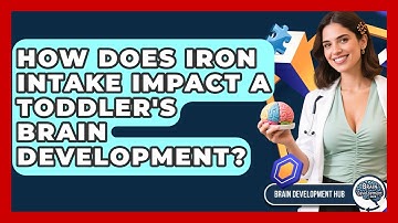 How Does Iron Intake Impact A Toddler