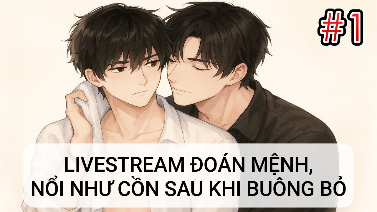 [HUYỀN HỌC] - Tập  1 ¬  Livestream Đoán Mệnh, Nổi Như Cồn Sau Khi Buôn Bỏ