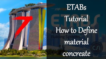 7_ETABS Tutorial: How to Define Concrete Material Properties (Step-by-Step Guide)