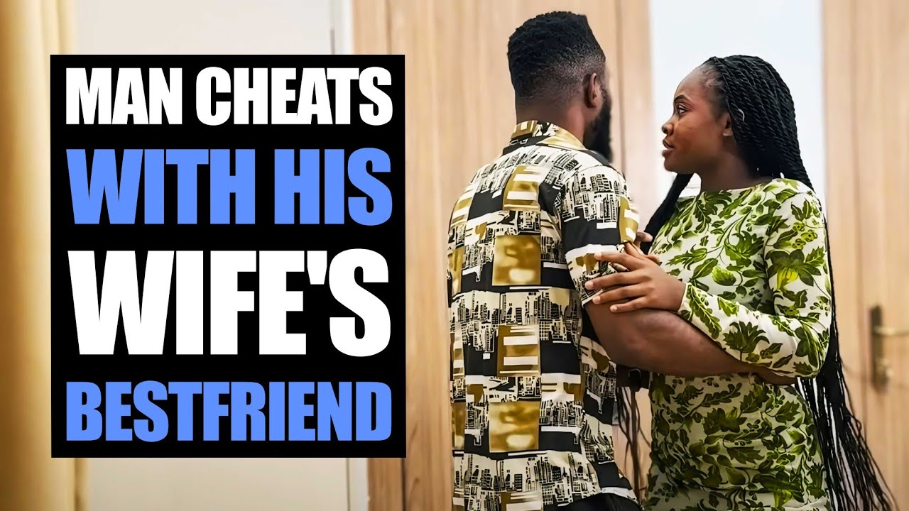 Man Cheats With His Wife's Bestfriend | Kolo Skits - YouTube