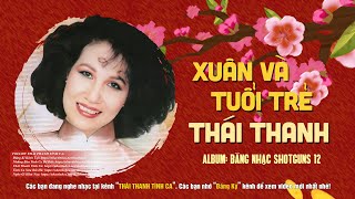 Xuân Và Tuổi Trẻ (La Hối) - Thái Thanh (Album: Băng Nhạc Shotguns 12)