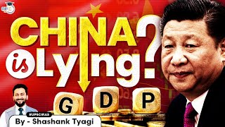 China’s Real GDP is 60% Lesser than CCP Reports | China GDP 2023 | Geopolitics Simplified | UPSC