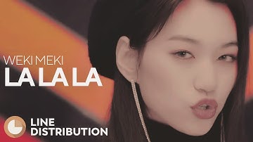 WEKI MEKI - La La La (Line Distribution)
