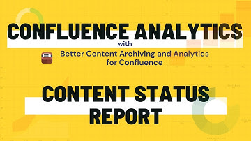 Confluence content status report - Track the status of your Confluence pages