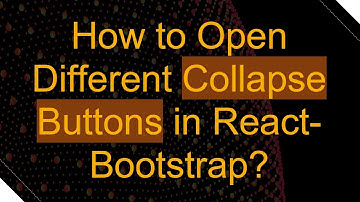 How to Open Different Collapse Buttons in React-Bootstrap?