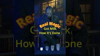 Real Magic - Got Milk - How its Done