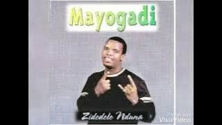 Mayogadi - Mbulali Ndini