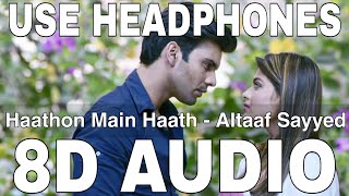 Haathon Main Haath (8D Audio) || Altaaf Sayyed || Gaurav Nain, Prajakta Shinde