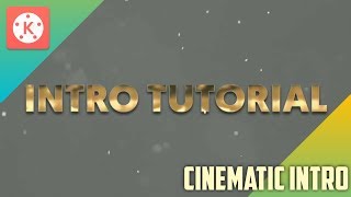 How To Make Cinematic Intro In Kinemaster