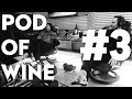Third Eye Blind Pod of Wine #3