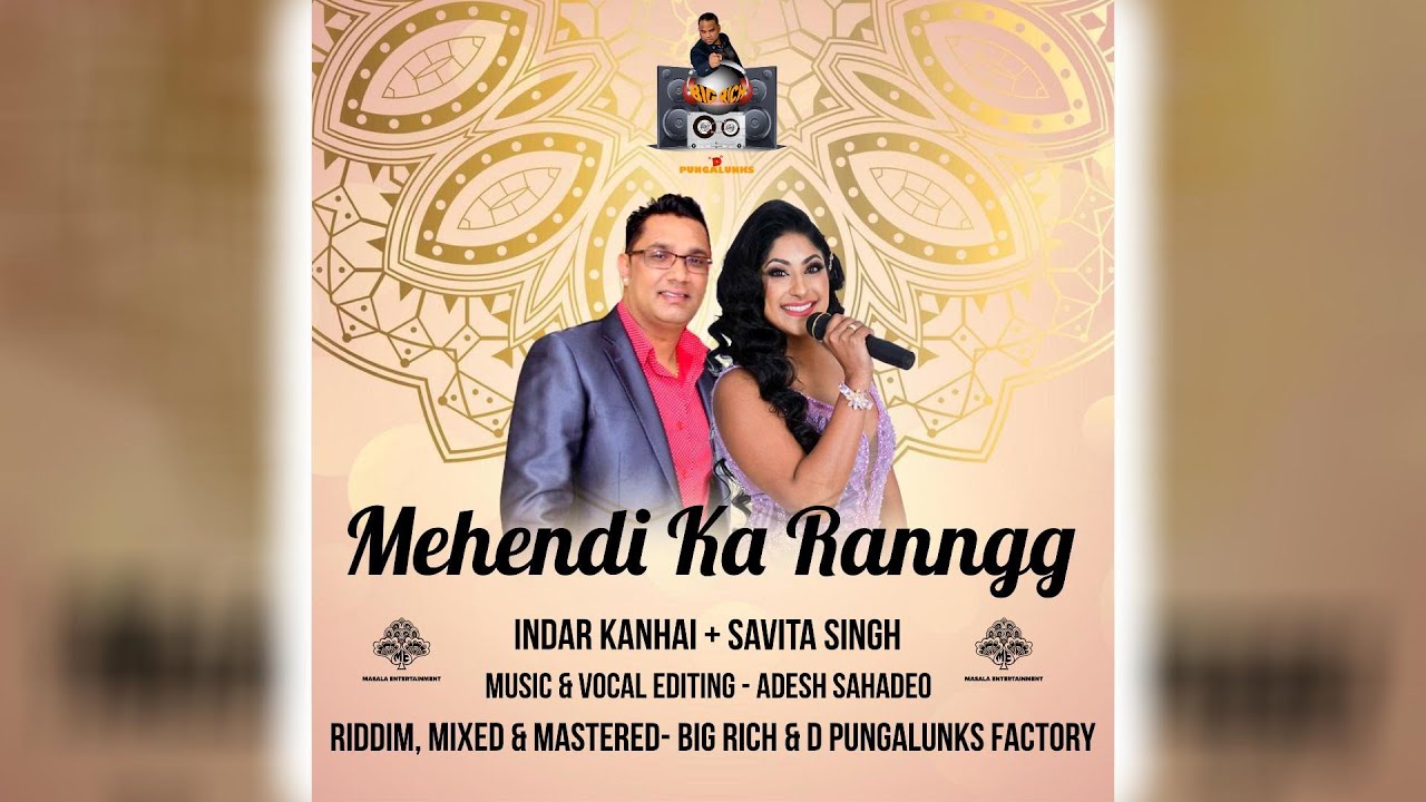 Indar Kanhai X Savita Singh   Mehendi Ka Ranngg 2023 Bollywood Cover