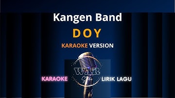 Kangen Band - Doy | Karaoke