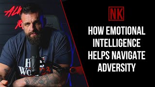 How Emotional Intelligence Helps Navigate Adversity | Nick Koumalatsos