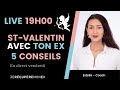 5 CONSEILS pour passer la Saint-Valentin AVEC TON EX