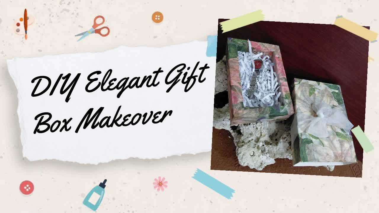 🎁 DIY Elegant Gift Box Makeover  Beautiful Handmade Craft Idea ✨