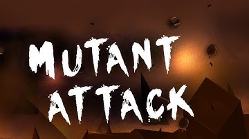 Mutant Attack By Chuchitodomin - 6 Star - [ Geometry Dash 2.1 ]