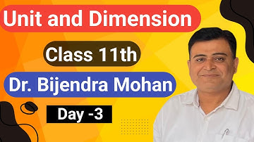 Units And Dimensions of Class 11th Day -3 | Unit and dimension class 11th | Dr.Bijendra mohan