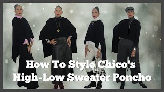 Creating Looks With Chico's High-Low Sweater Poncho