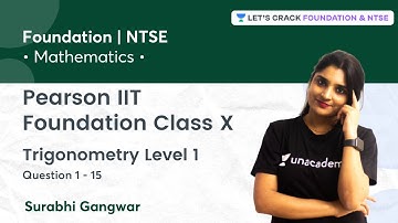 Pearson IIT Foundation Class X: Trigonometry Level 1 | Question 1-15 | Surabhi Gangwar