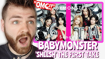 BABYMONSTER - "SHEESH" | THE FIRST TAKE | REACTION!!
